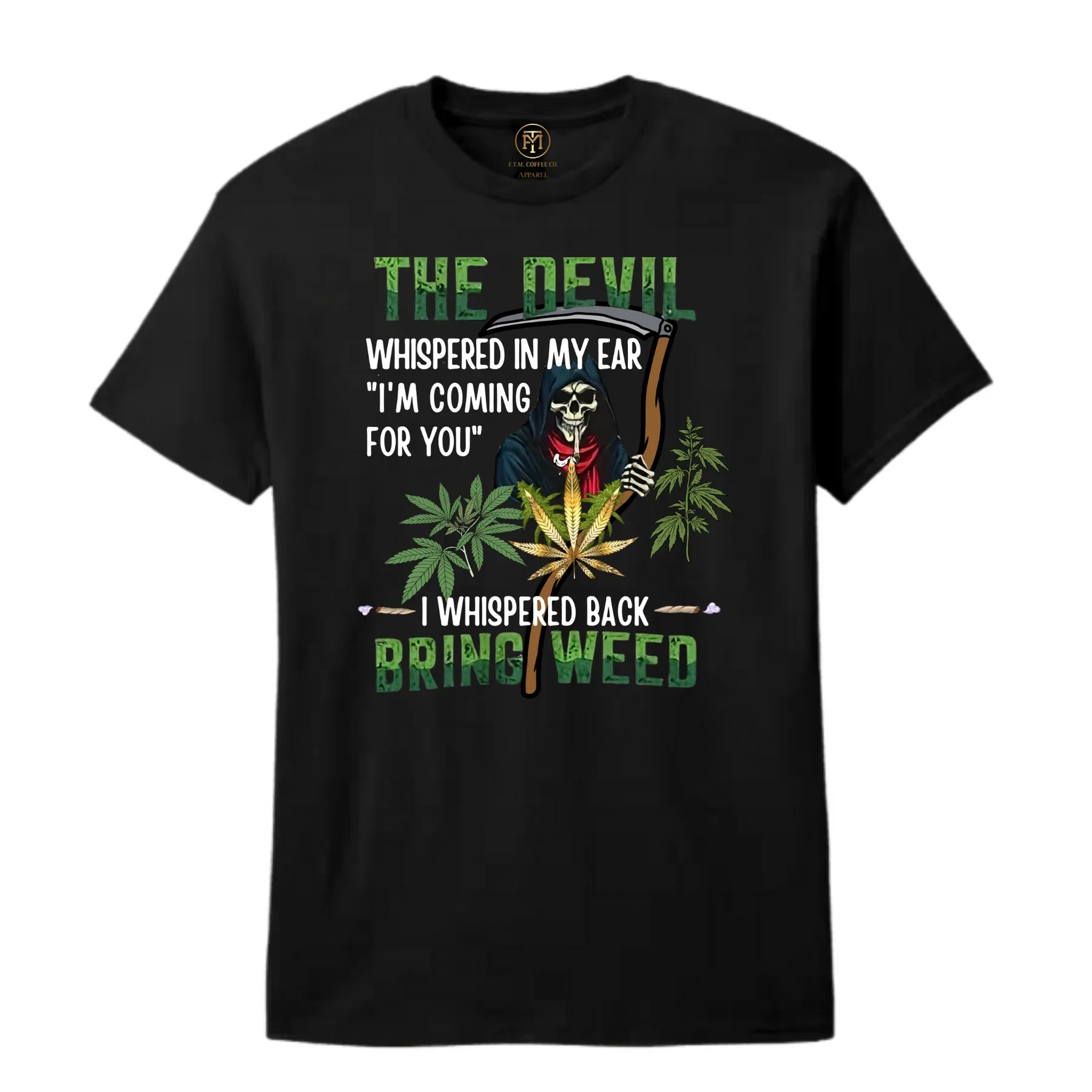 The Devil Said Bring Weed Funny T-Shirt