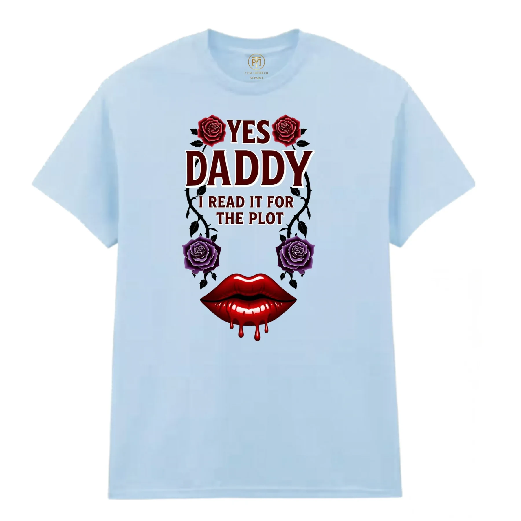 Yes Daddy I Read It for the Plot T-Shirt product view 3